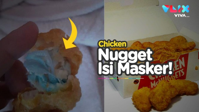 Chicken Nugget McDonald's Isinya Masker, Nyaris Ditelan Anak