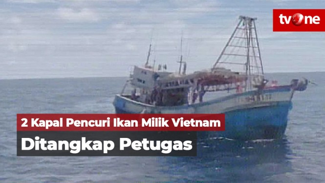 2 Kapal Pencuri Ikan Milik Vietnam Ditangkap
