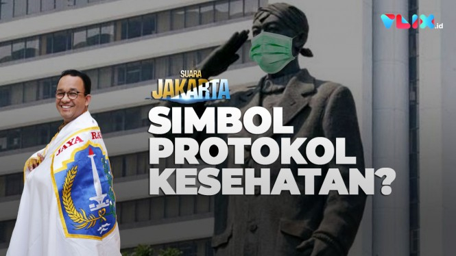 Patung Pahlawan Bermasker, Simbol Protkes Ala Jakarta