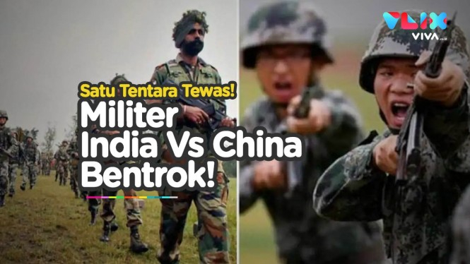 Konflik India vs China Membara Lagi, Sampai Makan Korban
