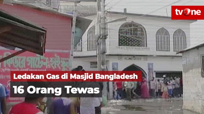 Ledakan di Masjid Bangladesh, 16 Orang Tewas