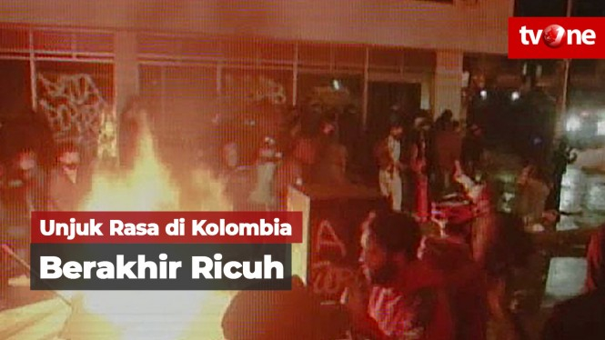 Unjuk Rasa di Kolombia Berakhir Ricuh
