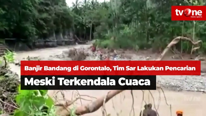 Banjir Bandang di Gorontalo, Tim Sar Lakukan Pencarian