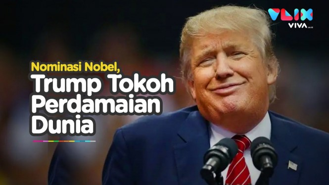 Ini Alasan Trump Masuk Nominasi Nobel Perdamaian 2021