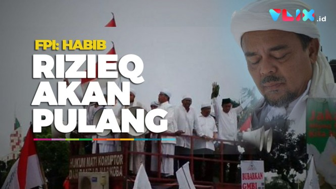 Momen FPI Sebut Habib Rizieq Shihab Akan Pulang