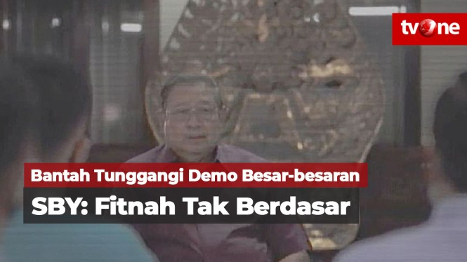 Bantah Tunggangi Demo, SBY: Itu Fitnah Tak Berdasar