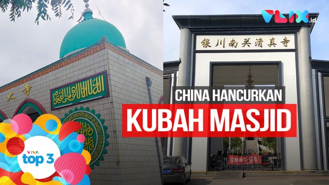 China Hancurkan Kubah Masjid, UU Ciptaker & Penembakan Wina
