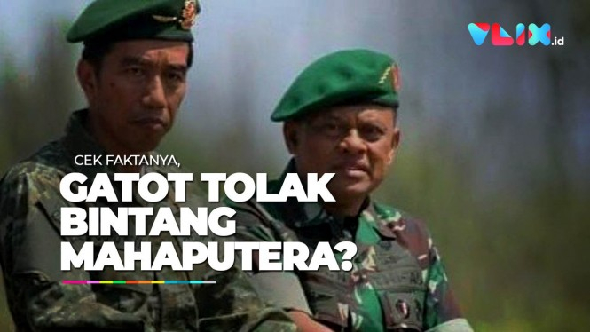 Jenderal Gatot Tolak Bintang Mahaputera Jokowi, Faktanya?