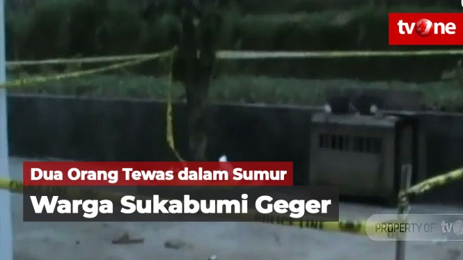Dua Orang Tewas di Dalam Sumur, Warga Sukabumi Geger