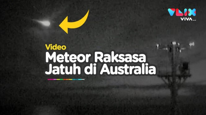 Video Amatir Meteor Raksasa Belah Langit Australia