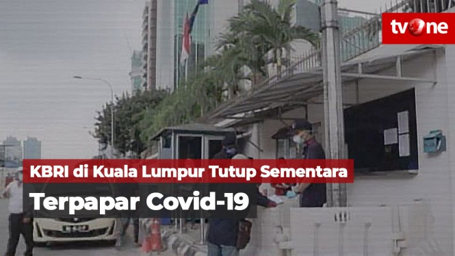 Sejumlah Staf Terinfeksi Covid-19, KBRI Kuala Lumpur Tutup