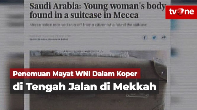 Penemuan Mayat WNI dalam Koper di Tengah Jalan di Mekkah
