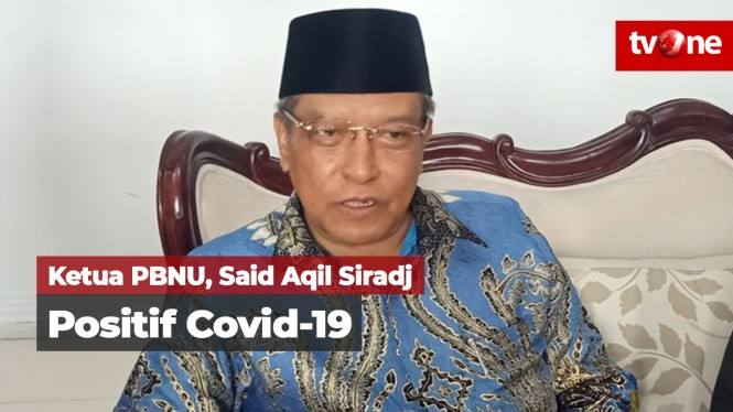 Positif Covid-19, Said Aqil Siradj Dirawat di Rumah Sakit