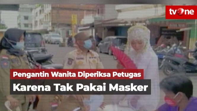 Viral! Pengantin Wanita Tak Pakai Masker Diperiksa Petugas