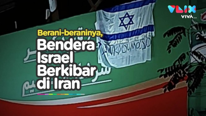 Bendera Israel dan 'Terima Kasih Mossad' Berkibar di Iran