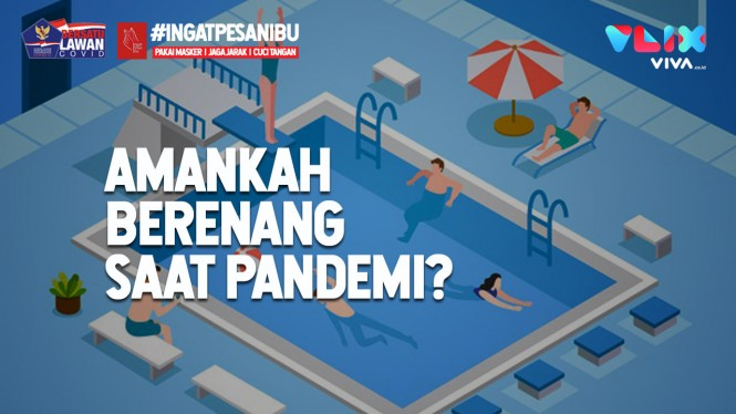 Amankah Berenang Saat Pandemi? Simak Tips Ini Dulu