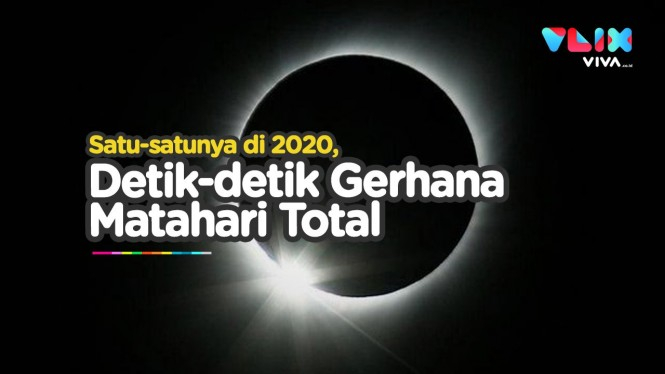 Momen Gerhana Matahari Total Satu-satunya Tahun 2020