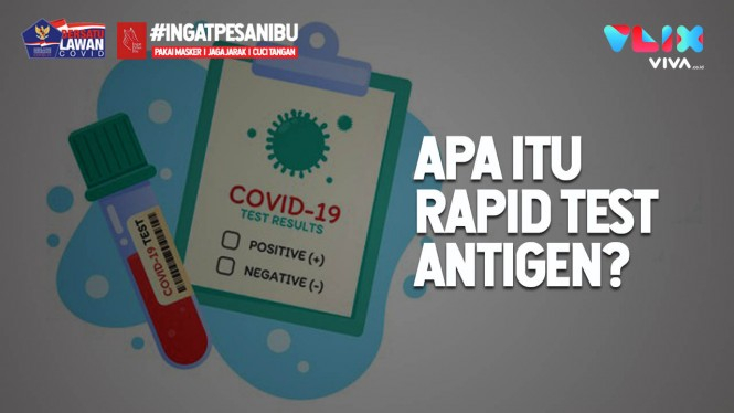 Apa Itu Rapid Test Antigen? Begini Penjelasannya