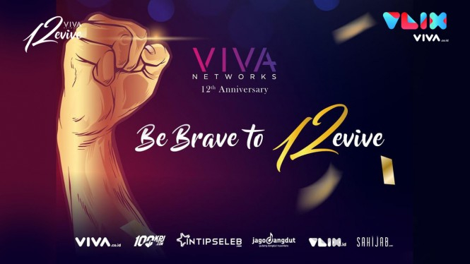 Ucapan VIVA Networks 12th Anniversary "Be Brave to Revive"