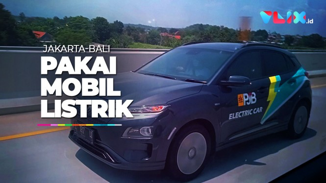 Jakarta-Bali Pakai Mobil Listrik? Siapa Takut!