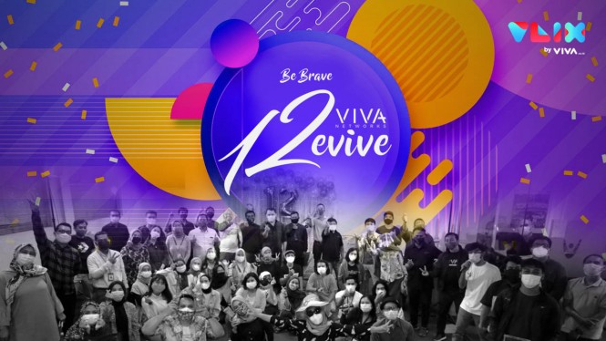VIVA 12th Anniversary: Be Brave to Revive!