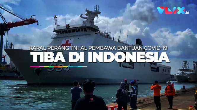 Momen Kapal Perang TNI-AL Tiba di Jakarta Bawa Ribuan Alkes