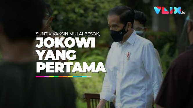 Suntik Vaksin Mulai Besok, Presiden Jokowi yang Pertama
