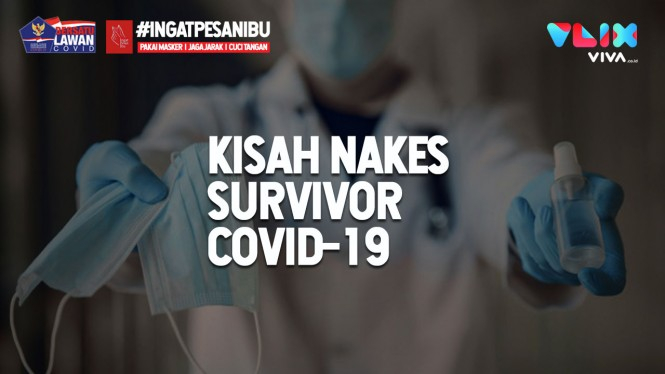 EKSKLUSIF! Kisah Nakes Survivor COVID-19