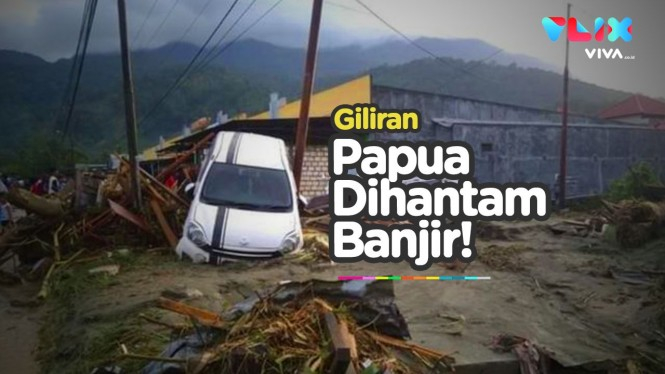 Giliran Papua Kena Banjir Bandang, 3 Rumah Hanyut