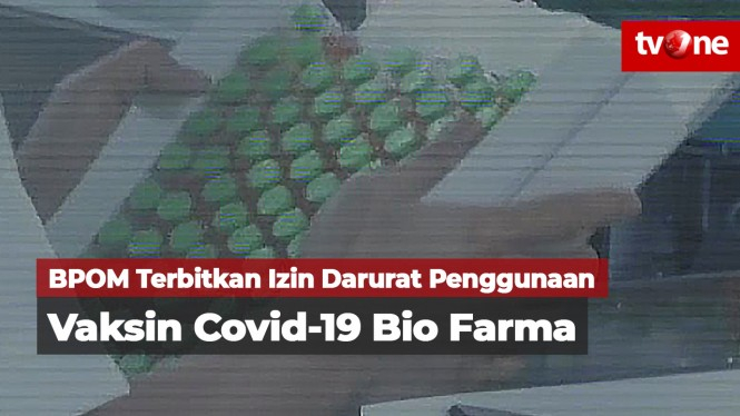 BPOM Terbitkan EUA untuk Vaksin Covid-19 Produksi Bio Farma