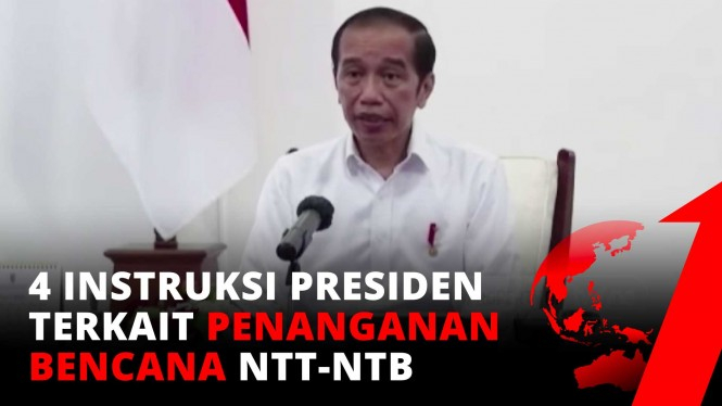 4 Instruksi Presiden Terkait Bencana NTT dan NTB
