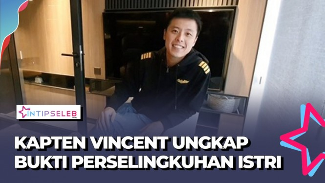 Kapten Vincent Ungkap Bukti Perselingkuhan Istrinya