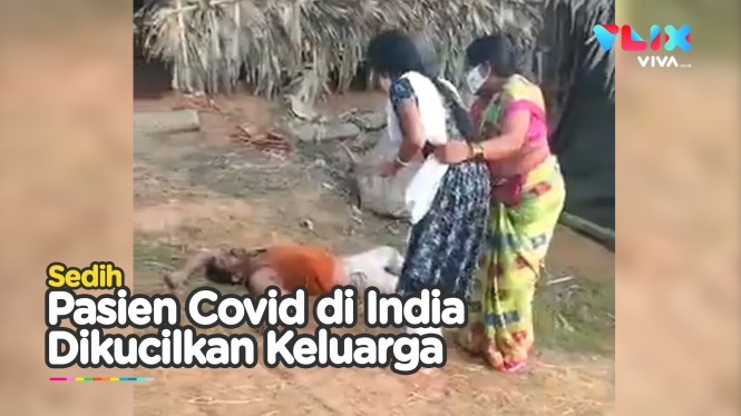 Miris! Pasien Covid di India Diasingkan Warga Desa
