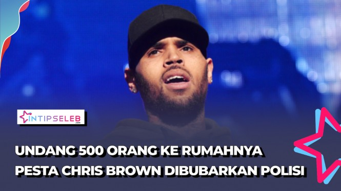 Asyik Pesta Pora, Chris Brown Digerebek Polisi