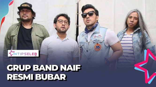 Band Naif Resmi Bubar, Ini Salah Satu Alasan Penyebabnya