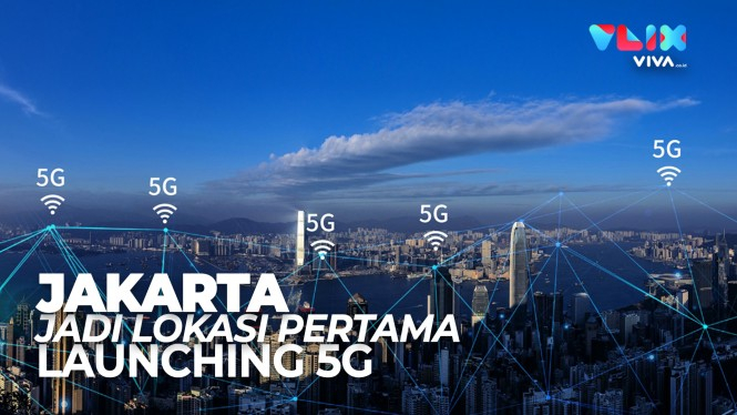 6 Lokasi di Jakarta yang Pertama Dapat Sinyal 5G