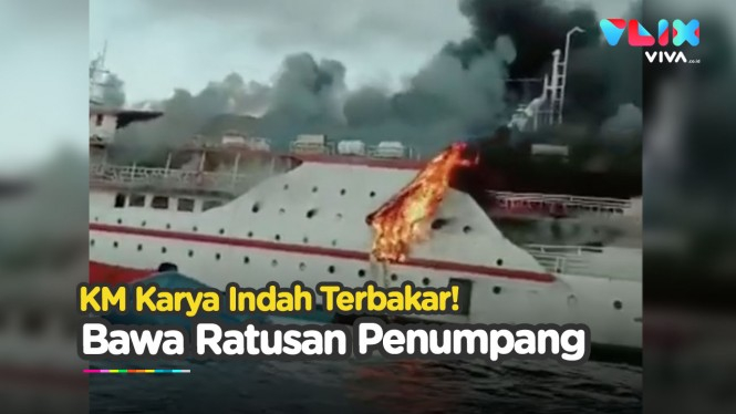 Kapal KM Karya Indah Terbakar, Ratusan Penumpang Panik