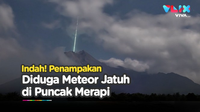 Kilatan Cahaya Diduga Meteor Jatuh di Puncak Gunung Merapi