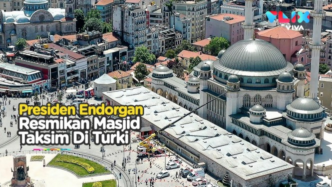 Presiden Erdogan Resmi Buka Masjid Taksim di Istanbul Turki
