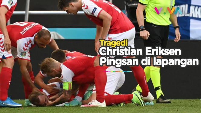 Detik-detik Christian Eriksen Pingsan di Laga EURO 2020