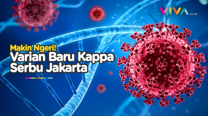 GAWAT ! Varian Baru, Virus Kappa Telah Masuk Ke Indonesia