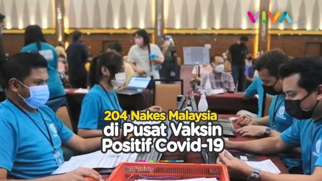 204 Nakes Malaysia di Pusat Vaksin Ternyata Positif COVID-19