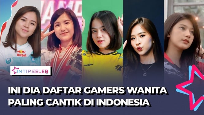 Daftar Gamers Wanita Paling Cantik di Indonesia, Siapa Saja?