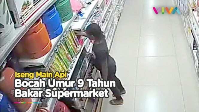 Terekam CCTV, Anak 9 Tahun Bakar Supermarket