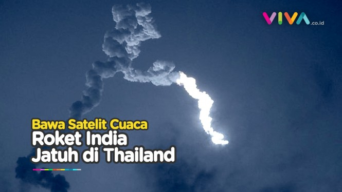 Roket Luar Angkasa India Gagal Total! Jatuh di Thailand