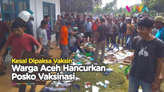 Warga Aceh Ngamuk Hancurkan Posko Vaksin COVID-19