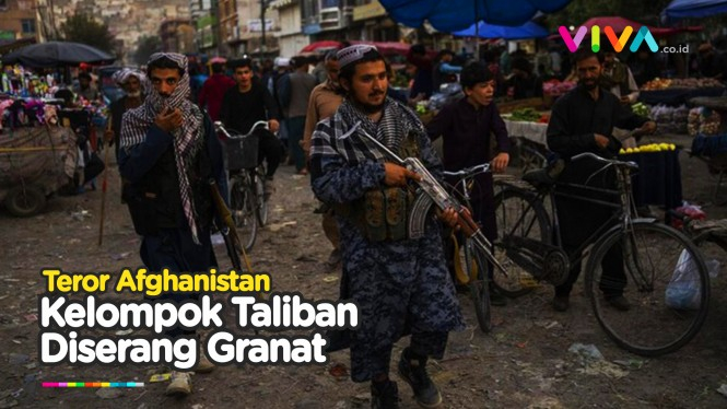Kelompok Taliban Dilempar Granat Secara Terang-terangan