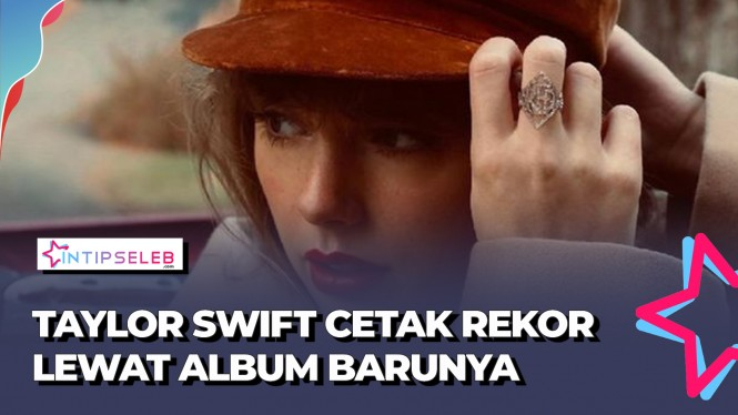 Wow! Taylor Swift Bikin 2 Rekor Baru Lewat Album Red