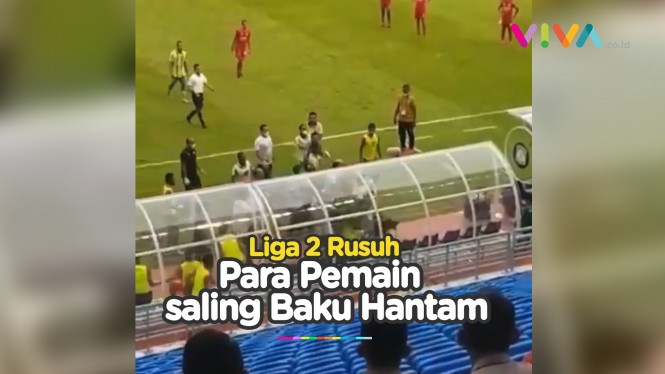 Baku Hantam Warnai Arena Liga 2 Indonesia, 1 Pemain Dikejar