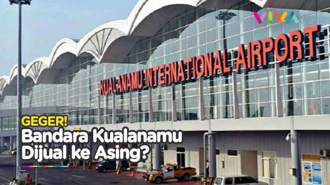 Bandara Kualanamu Dijual, ini Profil Investor